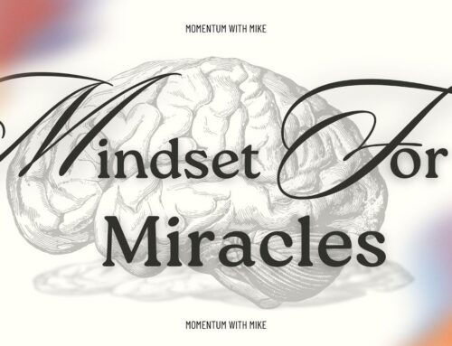 Mindset For Miracles