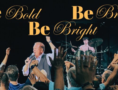 Be Bold, Be Brave, Be Bright!