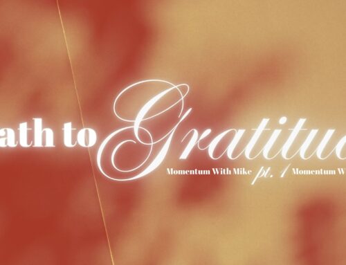 12 Days of Thanksgiving: A Path to Gratitude Pt.1