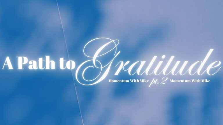 12 Days of Thanksgiving: A Path to Gratitude Pt.2