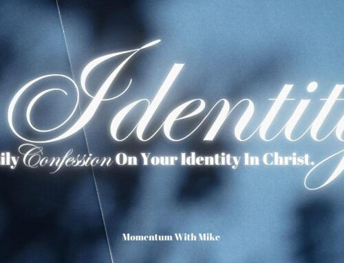 Your Identity In Christ: A Daily Confession.