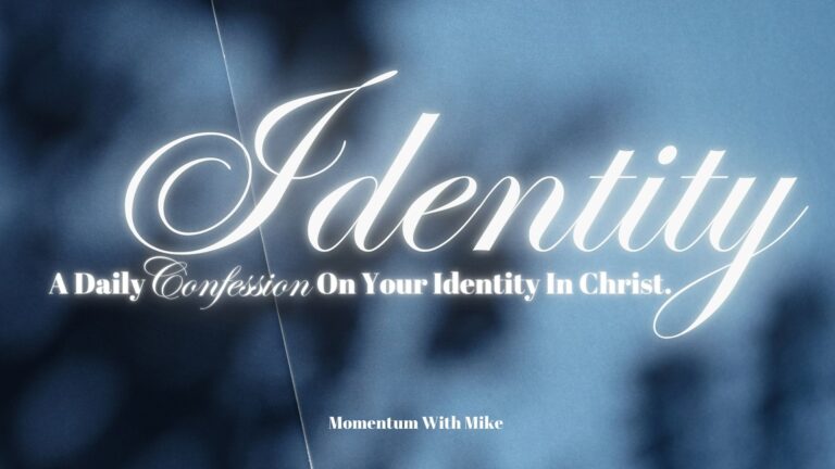 Your Identity In Christ: A Daily Confession.
