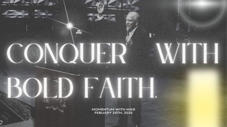 Conquer with Bold Faith