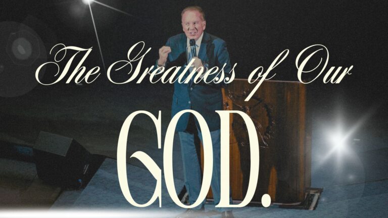 The Greatness of Our God.