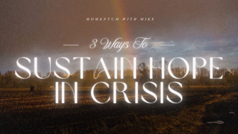 Three Steps to Sustain Hope in Crisis