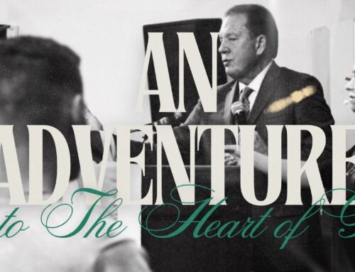 An Adventure Into the Heart of God