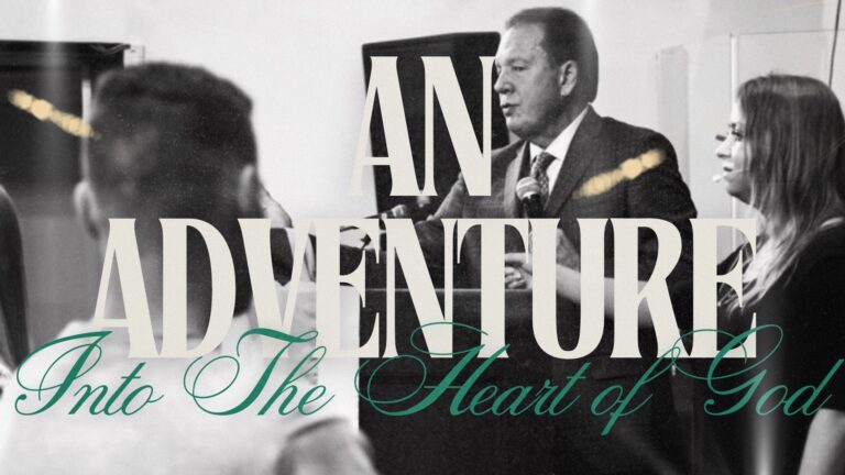 An Adventure Into the Heart of God