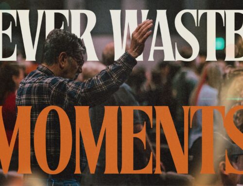 Never Wasted Moments: Memories That Formed My Foundation.