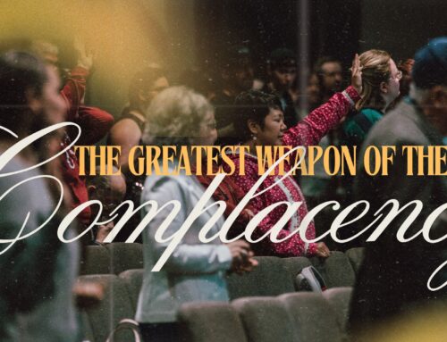 Complacency: The Devil’s Greatest Weapon.