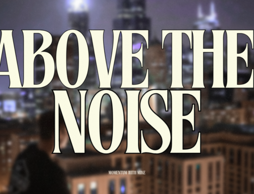 Above The Noise