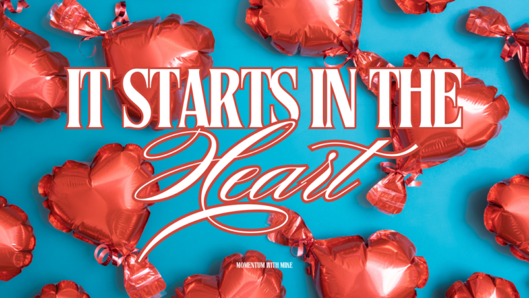 It Starts in the Heart